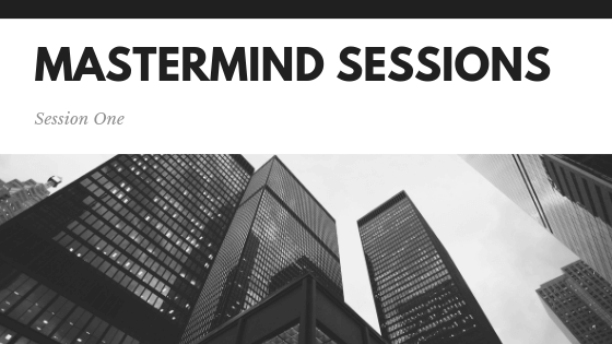 Mastermind Session January 26th, 2019