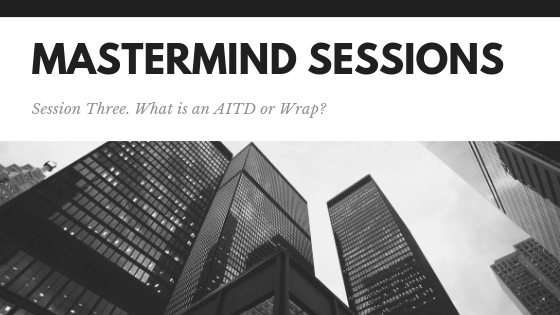 CFA Mastermind Session, What is an AITD or Wrap?