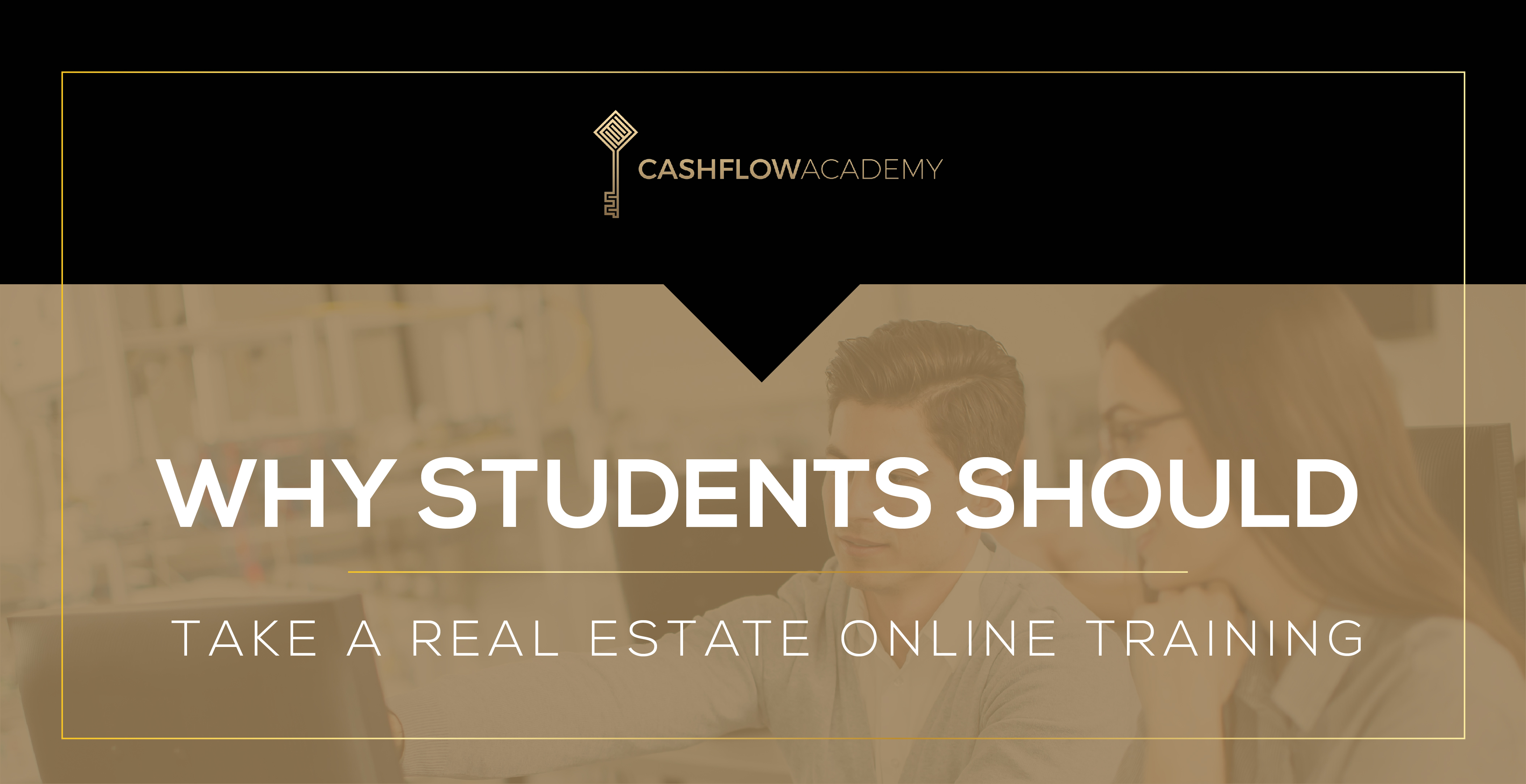 Why students should take a real estate online training